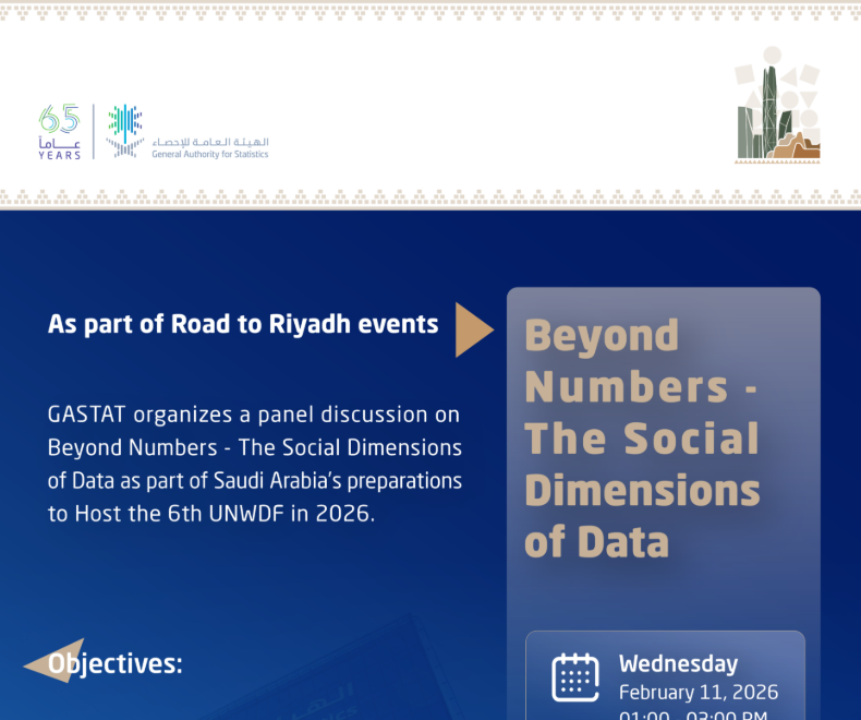 GASTAT organizes a panel discussion titled “Beyond Numbers - The Social Dimensions of Data”